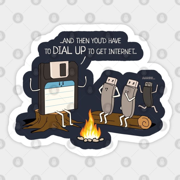 Campfire Tales of Dial Up Internet Funny Computer Nerd Sticker by NerdShizzle